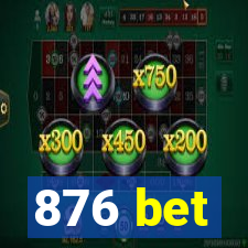 876 bet